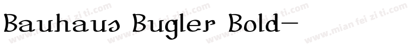 Bauhaus Bugler Bold字体转换